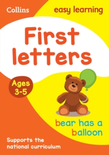 First Letters Ages 3-5 : Ideal for Home Learning