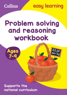 Problem Solving and Reasoning Workbook Ages 7-9 : Ideal for Home Learning