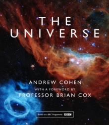 The Universe : The book of the BBC TV series presented by Professor Brian Cox