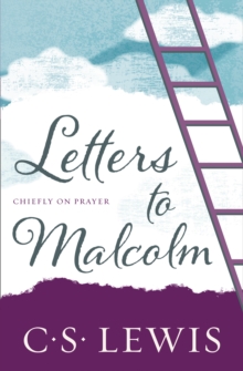 Letters to Malcolm : Chiefly on Prayer