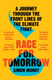 Race for Tomorrow : Survival, Innovation and Profit on the Front Lines of the Climate Crisis