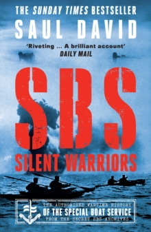 SBS - Silent Warriors : The Authorised Wartime History