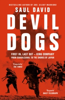 Devil Dogs : First in, Last out  King Company from Guadalcanal to the Shores of Japan