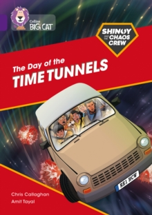 Shinoy and the Chaos Crew: The Day of the Time Tunnels : Band 08/Purple