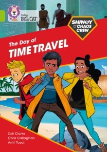 Shinoy and the Chaos Crew: The Day of Time Travel : Band 11/Lime