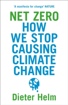 Net Zero : How We Stop Causing Climate Change