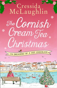 The Cornish Cream Tea Christmas: Part Three - I'm Dreaming of a Hot Chocolate