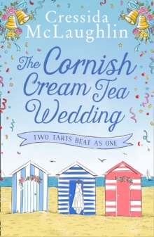 The Cornish Cream Tea Wedding: Part Two - Two Tarts Beat as One