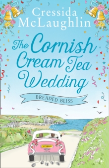 The Cornish Cream Tea Wedding: Part Four - Breaded Bliss