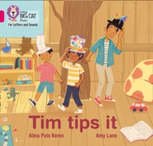 Tim tips it : Band 01a/Pink a, Paperback / softback Book Tim tips it : Band 01a/Pink a, Paperback / softback Book