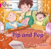 Pip and Pop : Band 01b/Pink B, Paperback / softback Book Pip and Pop : Band 01b/Pink B, Paperback / softback Book