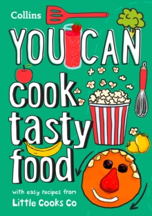 YOU CAN Cook Tasty Food : Be Amazing With This Inspiring Guide