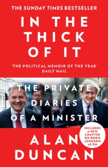 In the Thick of It : The Private Diaries of a Minister