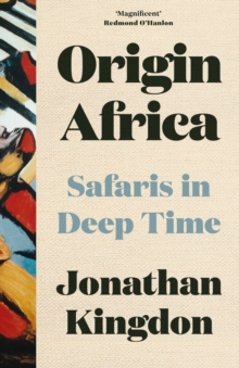 Origin Africa : Safaris in Deep Time