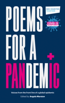 Poems for a Pandemic : Voices from the Front Line of a Global Epidemic