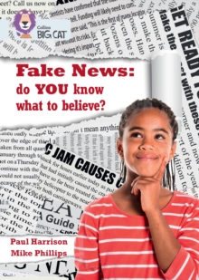 Fake News: do you know what to believe? : Band 17/Diamond