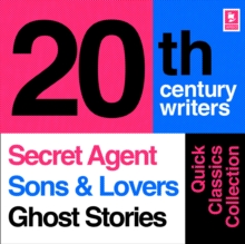 Quick Classics Collection: 20th-Century Writers : The Secret Agent, Sons and Lovers, Ghost Stories, eAudiobook MP3 eaudioBook Quick Classics Collection: 20th-Century Writers : The Secret Agent, Sons and Lovers, Ghost Stories, eAudiobook MP3 eaudioBook