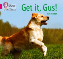 Get it, Gus! : Band 01b/Pink B