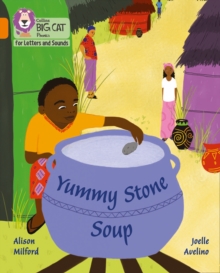 Yummy Stone Soup : Band 06/Orange