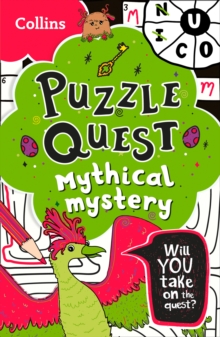 Mythical Mystery : Solve More Than 100 Puzzles in This Adventure Story for Kids Aged 7+