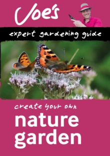 Nature Garden : Beginner's guide to designing a wildlife garden