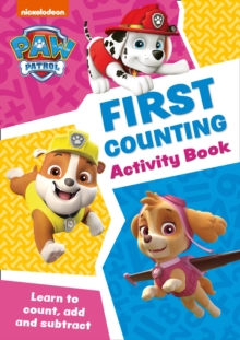 PAW Patrol First Counting Activity Book : Get Set for School!