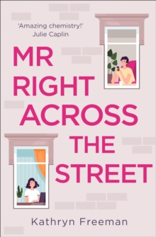 The Mr Right Across the Street