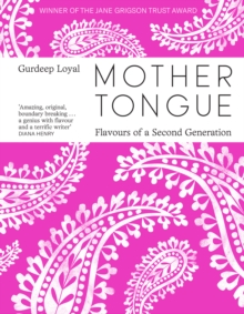 Mother Tongue : Flavours of a Second Generation