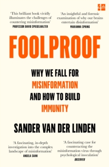 Foolproof : Why We Fall for Misinformation and How to Build Immunity