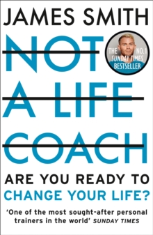 Not a Life Coach  Paperback  James Smith