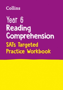 Year 6 Reading Comprehension SATs Targeted Practice Workbook : For the 2024 Tests