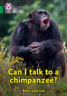 Can I talk to a chimpanzee? : Band 15/Emerald