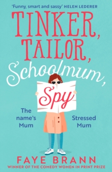 Tinker, Tailor, Schoolmum, Spy