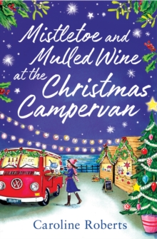 The Mistletoe and Mulled Wine at the Christmas Campervan