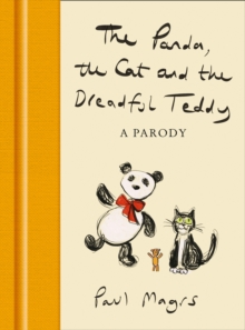 The Panda, the Cat and the Dreadful Teddy : A Parody