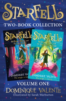 Starfell 2-Book Collection, Volume 1 : Starfell: Willow Moss and the Lost Day, Starfell: Willow Moss and the Forgotten Tale