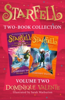 Starfell 2-Book Collection, Volume 2 : Starfell: Willow Moss and the Vanished Kingdom, Willow Moss and the Magic Thief