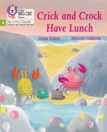 Crick and Crock Have Lunch : Phase 4 Set 1