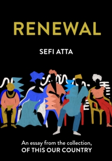 Renewal : An essay from the collection, Of This Our Country