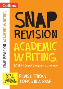 GCSE 9-1 Academic Writing Revision Guide : Ideal for the 2024 and 2025 Exams