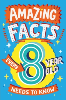 Amazing Facts Every 8 Year Old Needs to Know