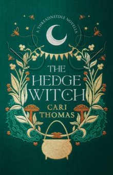 The Hedge Witch : A Threadneedle Novella