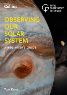 HarperCollins Publishers Observing Our Solar System , A Beginners Guide