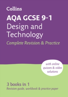 AQA GCSE 9-1 Design & Technology Complete Revision & Practice : Ideal For The 2024 And 2025 Exams