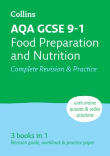 AQA GCSE 9-1 Food Preparation & Nutrition Complete Revision & Practice : Ideal for the 2024 and 2025 Exams