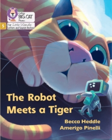 The Robot Meets a Tiger : Phase 5 Set 2