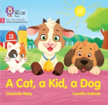 A Cat, A Kid And A Dog : Phase 2 Set 3 Blending Practice