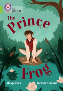 The Prince Frog : Band 11/Lime