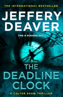 The Deadline Clock : A Colter Shaw Short Story