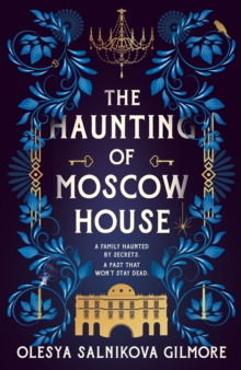 The Haunting of Moscow House